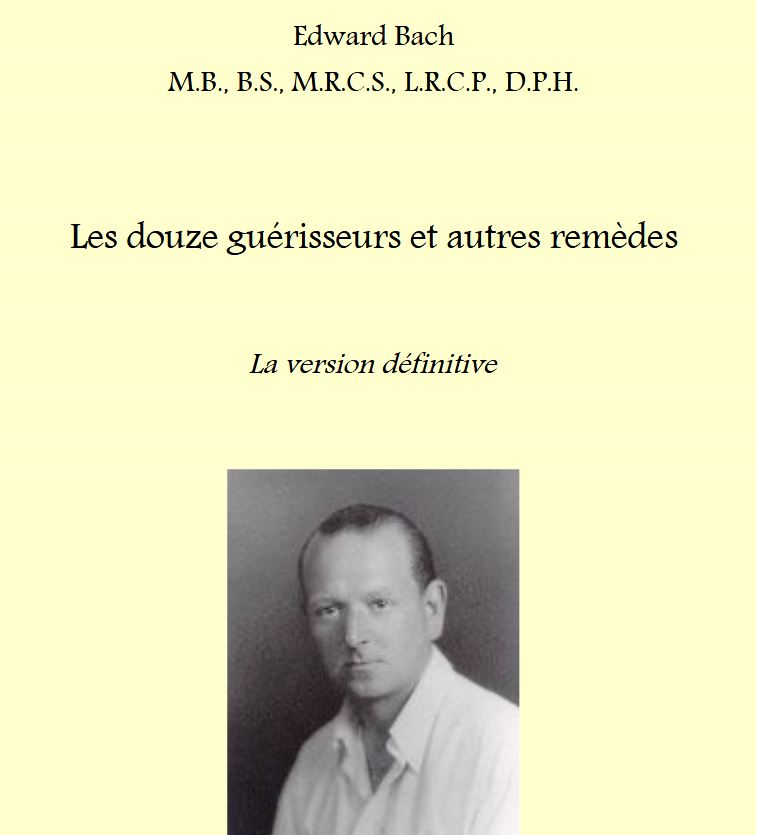 Couverture du livret écrit par le Dr Bach intitulé "Les douze guérisseurs et autres remèdes"